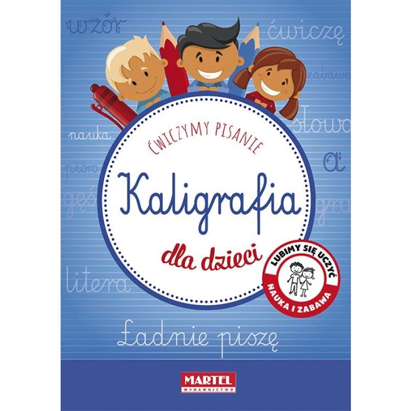 MARTEL Kaligrafia dla dzieci 40 stron